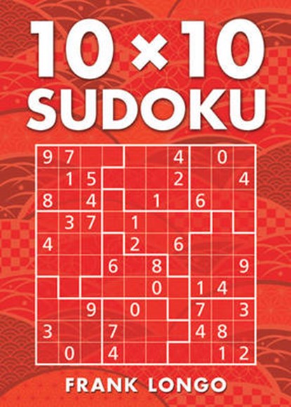 10 X 10 Sudoku, LONGO,  Frank - Paperback - 9781454915997