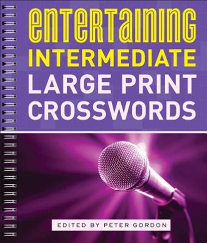 Entertaining Intermediate Large Print Crosswords, Peter Gordon - Paperback - 9781454917144