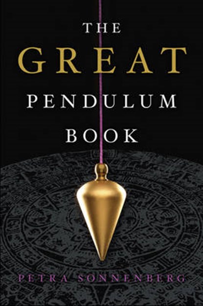 The Great Pendulum Book, Petra Sonnenberg - Paperback - 9781454917175