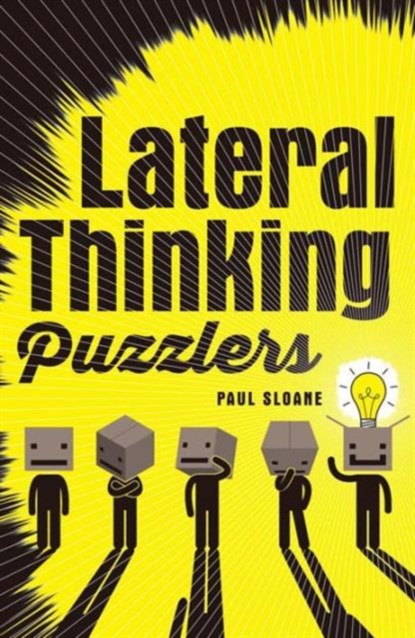 Lateral Thinking Puzzlers, SLOANE,  Paul - Paperback - 9781454917526