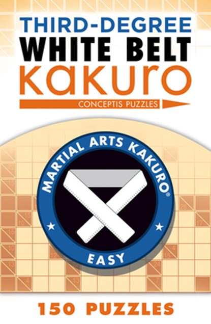 Third-Degree White Belt Kakuro, Conceptis Puzzles - Paperback - 9781454918394