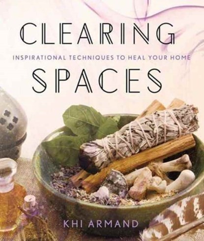 Clearing Spaces, Khi Armand - Paperback - 9781454919582