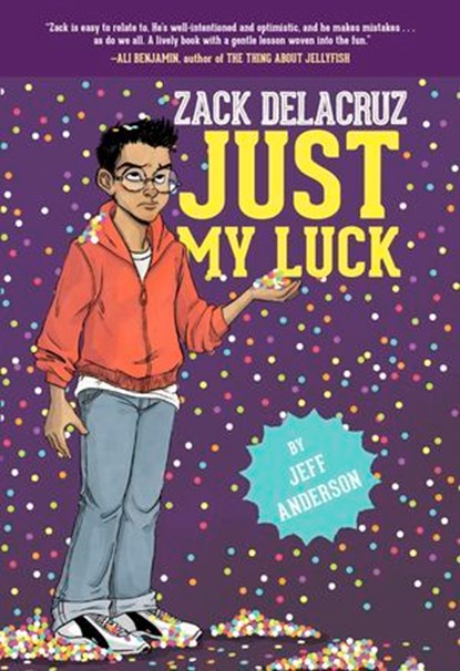 Just My Luck (Zack Delacruz, Book 2), Jeff Anderson - Ebook - 9781454921134