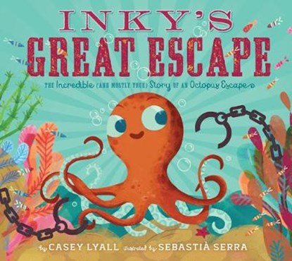 Inky's Great Escape, Casey Lyall - Gebonden - 9781454926351