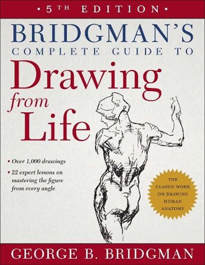 Bridgman's Complete Guide to Drawing From Life, George Bridgman B - Paperback - 9781454926535