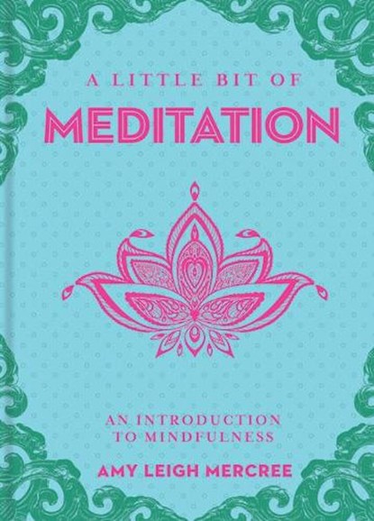 A Little Bit of Meditation, Amy Leigh Mercree - Gebonden - 9781454926894