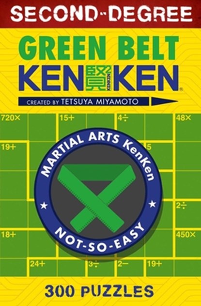 Second-Degree Green Belt KenKen, Tetsuya Miyamoto - Paperback - 9781454927242