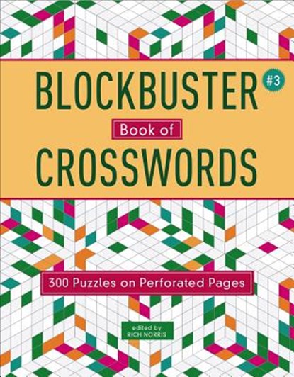 Blockbuster Book of Crosswords 3: Volume 3, Rich Norris - Paperback - 9781454930006