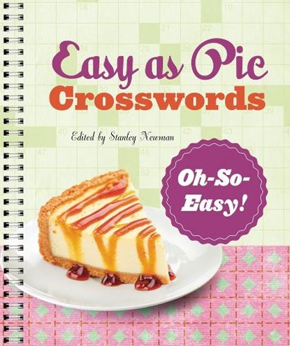 EASY AS PIE CROSSWORDS OH-SO-E, Stanley Newman - Paperback - 9781454930969
