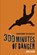 300 Minutes of Danger (Countdown to Disaster 1): Volume 1, Jack Heath - Paperback - 9781454931416