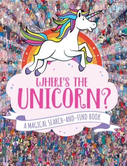 Where's the Unicorn?: A Magical Search Book, Jonny Marx - Paperback - 9781454931669