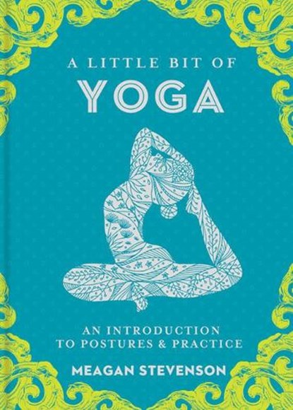 Little Bit of Yoga, A, Meagan Stevenson - Gebonden - 9781454932260