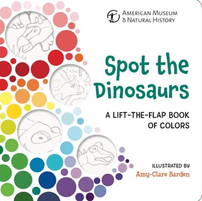 Spot the Dinosaurs, American Museum of Natural History - Gebonden - 9781454932307
