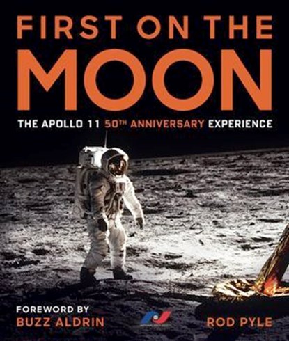 First on the Moon, Rod Pyle - Ebook - 9781454932406