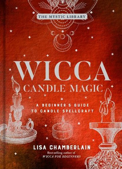 Wicca Candle Magic, Lisa Chamberlain - Gebonden - 9781454935339