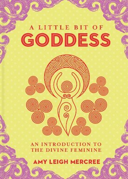 Little Bit of Goddess, A, Amy Leigh Mercree - Gebonden - 9781454936701