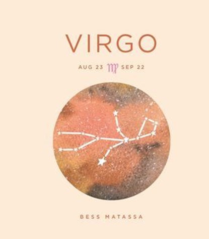 Zodiac Signs: Virgo, Bess Matassa - Ebook - 9781454939122