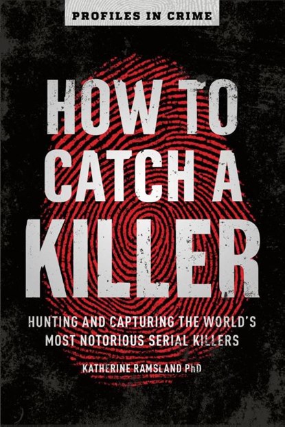 How to Catch a Killer, Katherine Ramsland - Paperback - 9781454939375