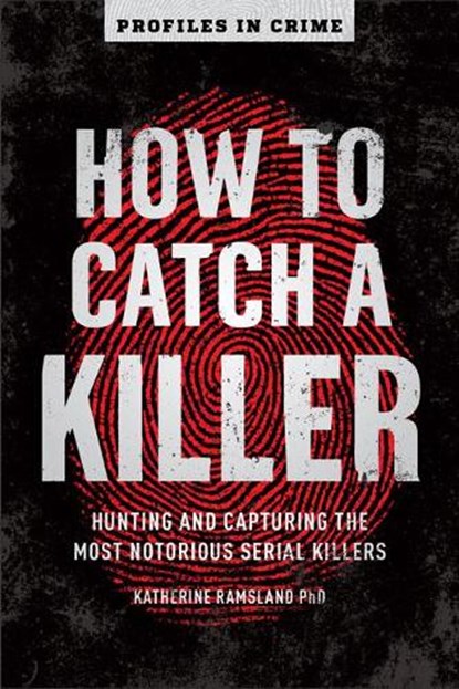 How to Catch a Killer, Katherine Ramsland - Paperback - 9781454939375