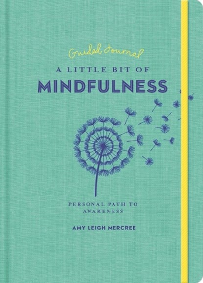 Little Bit of Mindfulness Guided Journal, A, Amy Leigh Mercree - Paperback - 9781454940333