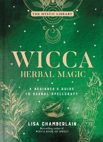 Wicca Herbal Magic, Lisa Chamberlain - Gebonden - 9781454941057