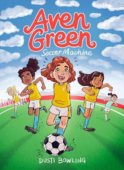 Aven Green Soccer Machine, Dusti Bowling - Paperback - 9781454941835