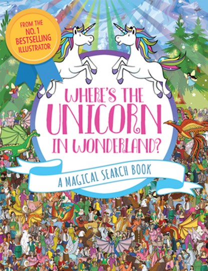 Where's the Unicorn in Wonderland?: A Magical Search Book Volume 2, Frances Evans - Paperback - 9781454942924