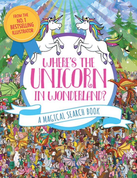 Where's the Unicorn in Wonderland?: A Magical Search Bookvolume 2