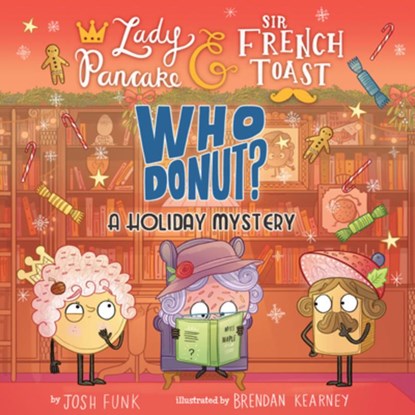 Whodonut?: A Holiday Mystery, Josh Funk ; Brendan Kearney - Gebonden - 9781454943655