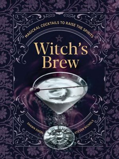 Witch's Brew, Shawn Engel ; Steven Nichols - Ebook - 9781454943860