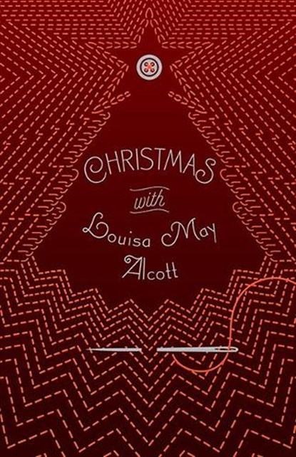 Christmas with Louisa May Alcott, Louisa May Alcott - Paperback - 9781454944386