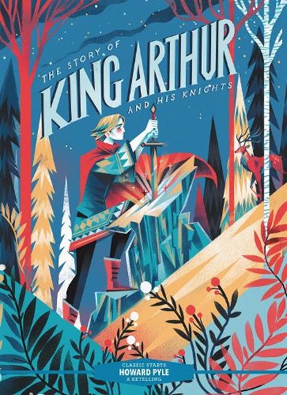 Classic Starts®: The Story of King Arthur and His Knights, Howard Pyle - Gebonden - 9781454945314