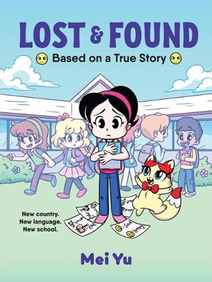 Lost & Found: Based on a True Story, Mei Yu - Gebonden - 9781454945475