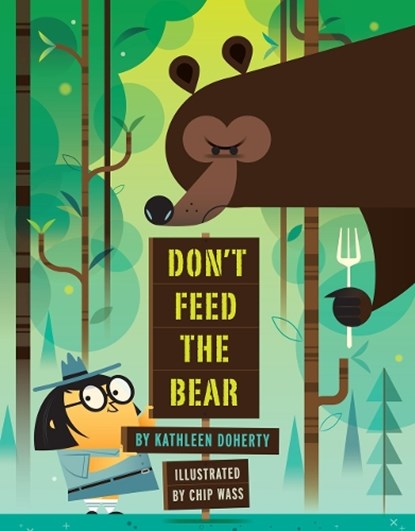 Don't Feed the Bear, Kathleen Doherty - Paperback - 9781454946229