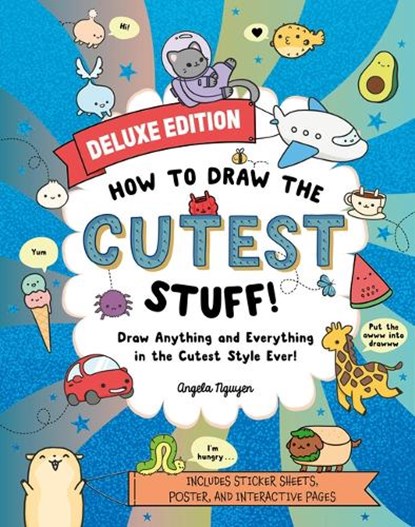 Nguyen, A: How to Draw the Cutest Stuff--Deluxe Edition!, Angela Nguyen - Paperback - 9781454946564
