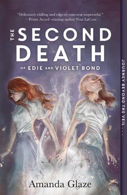 The Second Death of Edie and Violet Bond, Amanda Glaze - Paperback - 9781454946793