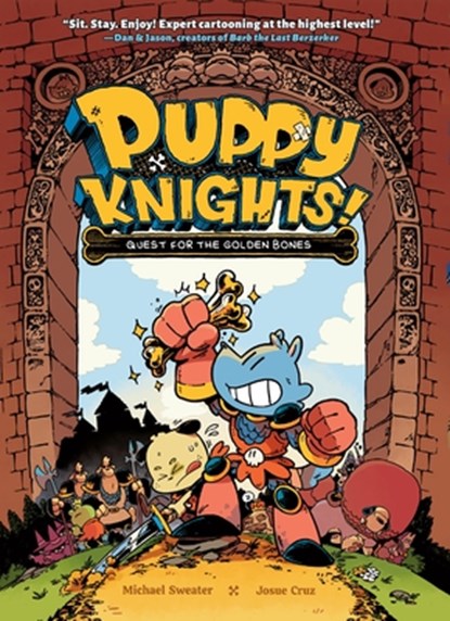 Puppy Knights: Quest for the Golden Bones, Michael Sweater ; Josue Cruz - Gebonden - 9781454946953