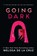Going Dark, Melissa de la Cruz - Paperback - 9781454947653