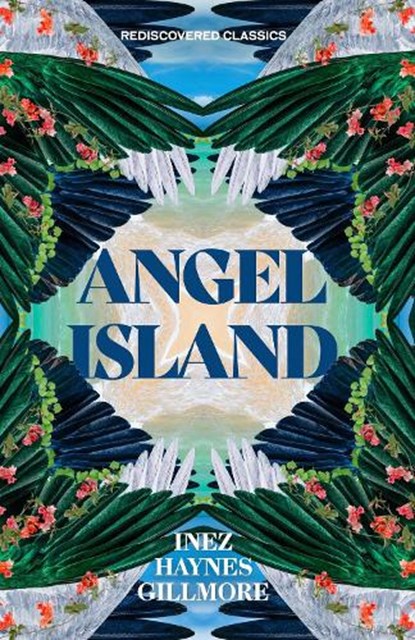 Angel Island, Inez Haynes Gillmore - Paperback - 9781454948117