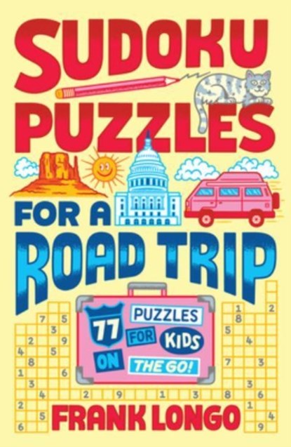 Sudoku Puzzles for a Road Trip, Frank Longo - Paperback - 9781454949664