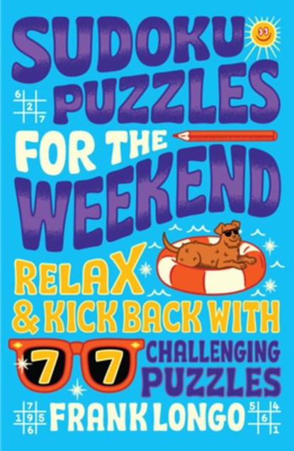 Sudoku Puzzles for the Weekend, Frank Longo - Paperback - 9781454949671