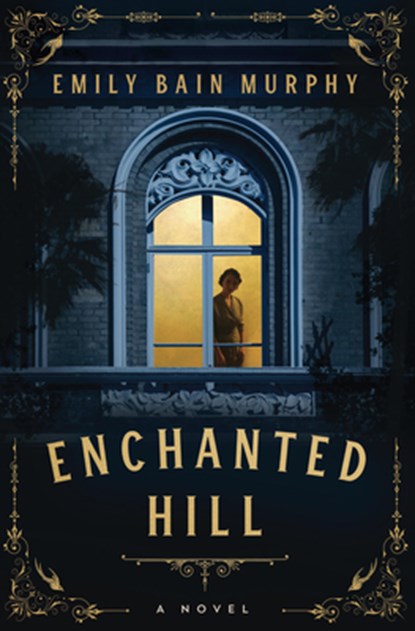 Enchanted Hill, Emily Murphy - Paperback - 9781454949817