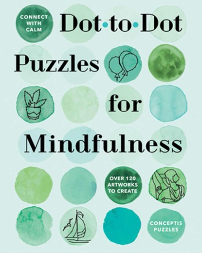 Connect with Calm: Dot-to-Dot Puzzles for Mindfulness, Conceptis Puzzles - Paperback - 9781454949893