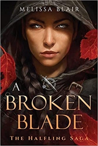A Broken Blade, Melissa Blair - Paperback - 9781454949985