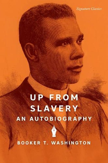 Up from Slavery, Booker T. Washington - Paperback - 9781454949992