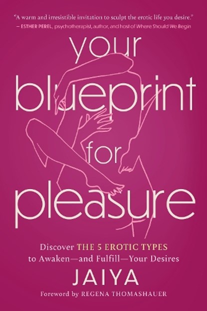 Your Blueprint for Pleasure, Jaiya - Paperback - 9781454950035