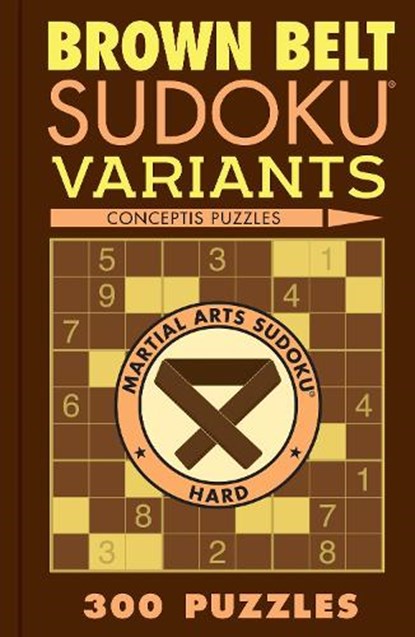Brown Belt Sudoku Variants, Conceptis Puzzles - Paperback - 9781454950660