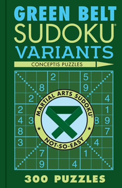 Green Belt Sudoku Variants, Conceptis Puzzles - Paperback - 9781454950677