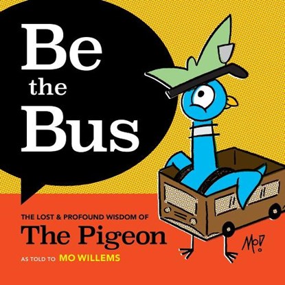 Be the Bus, Mo Willems - Gebonden - 9781454950707