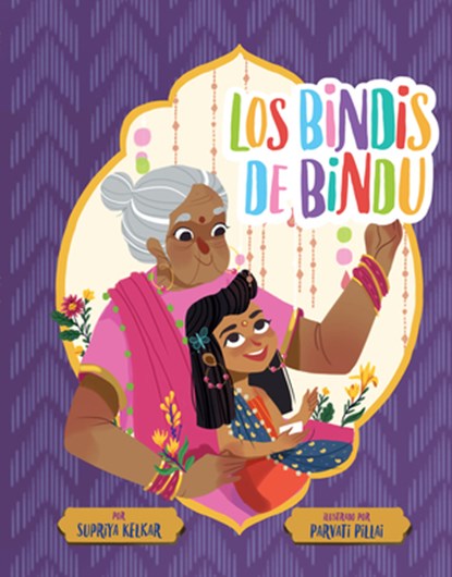 Los bindis de Bindu (Spanish Edition), Supriya Kelkar - Paperback - 9781454950752